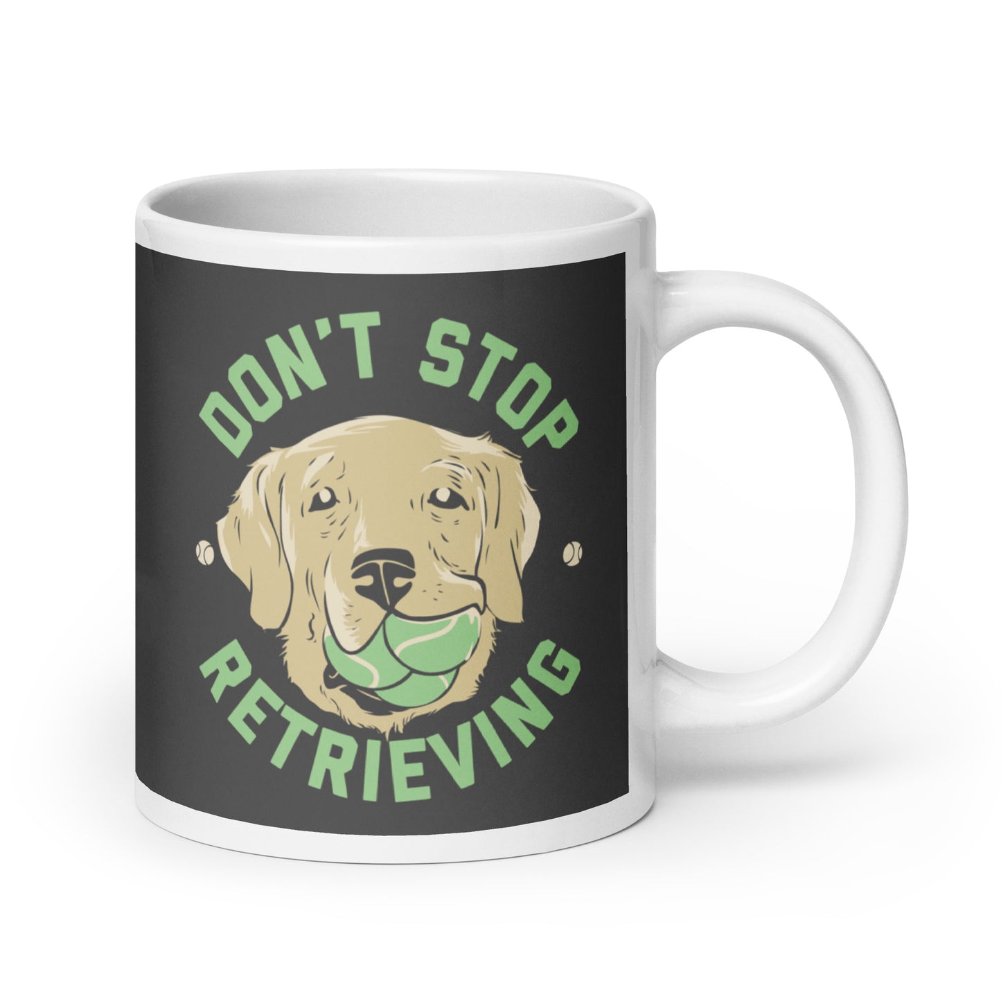 Don't Stop Retrieving Mug