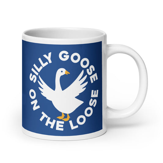 Silly Goose On The Loose Mug