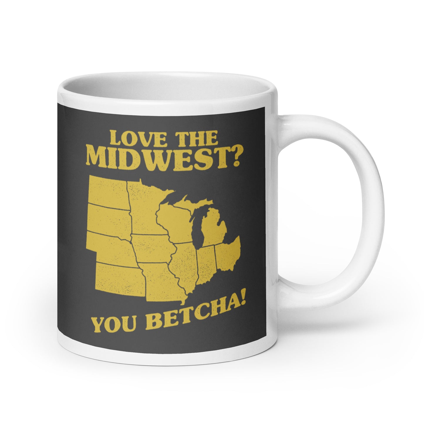 Love The Midwest? You Betcha! Mug