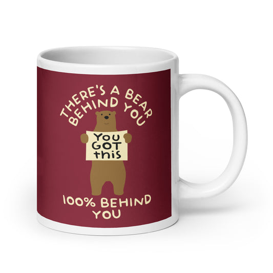 There's A Bear Behind You, 100% Behind You Mug