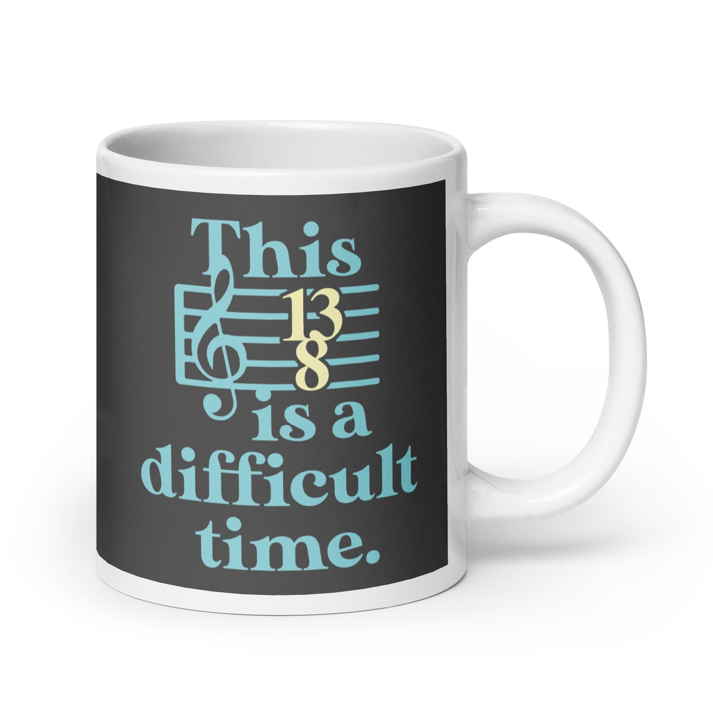 This Is A Difficult Time Mug