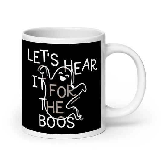 Let's Hear It For The Boos Mug