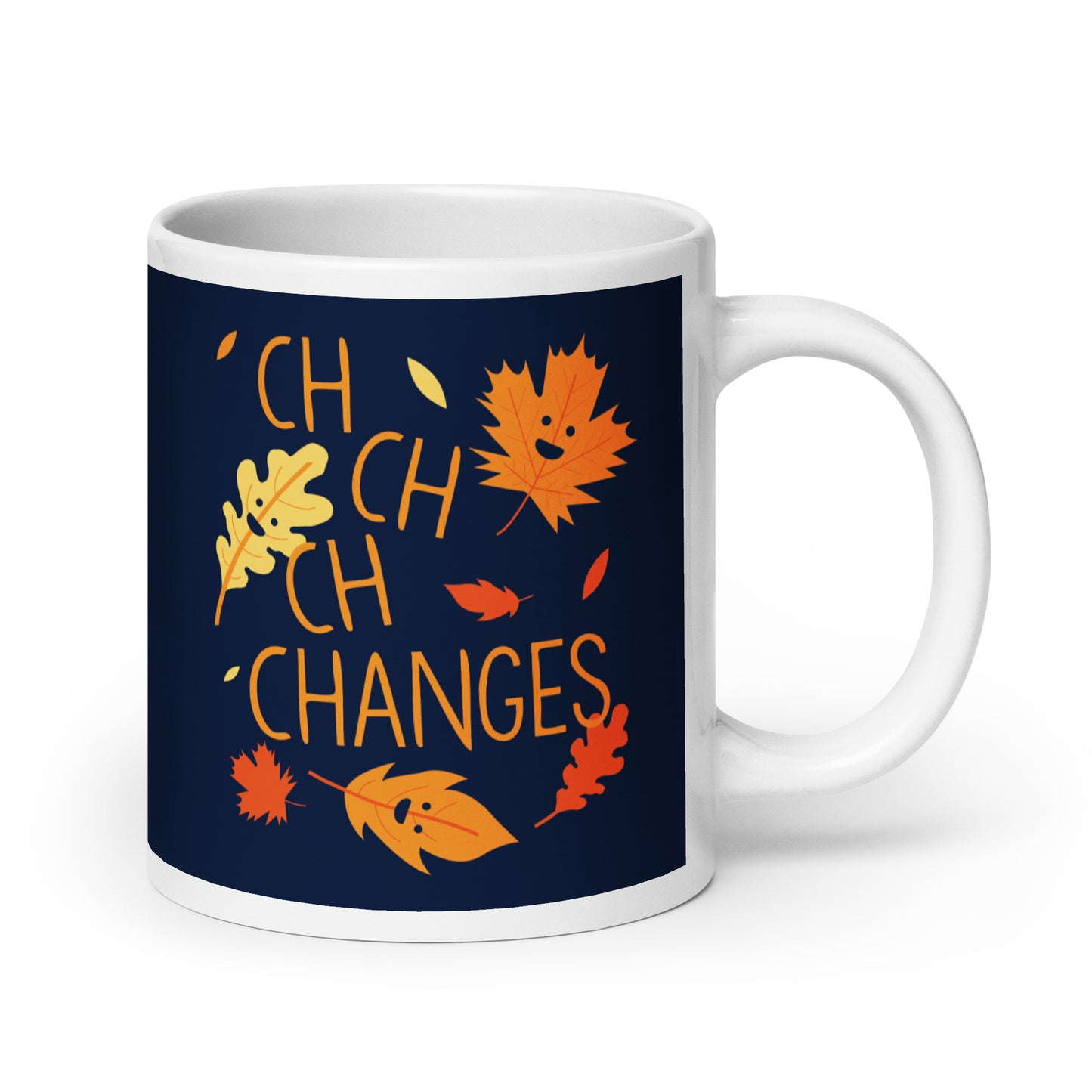 Ch-Ch-Ch-Changes Mug