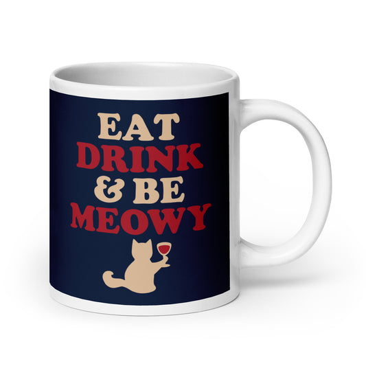 Eat Drink & Be Meowy Mug