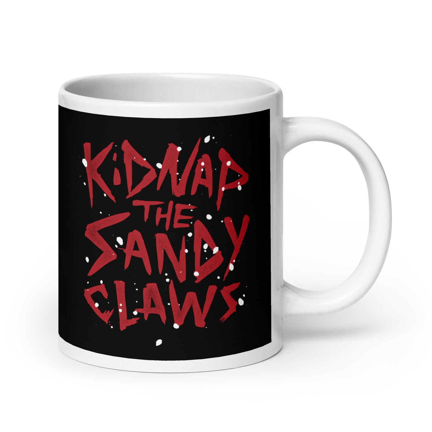 Kidnap The Sandy Claws Mug