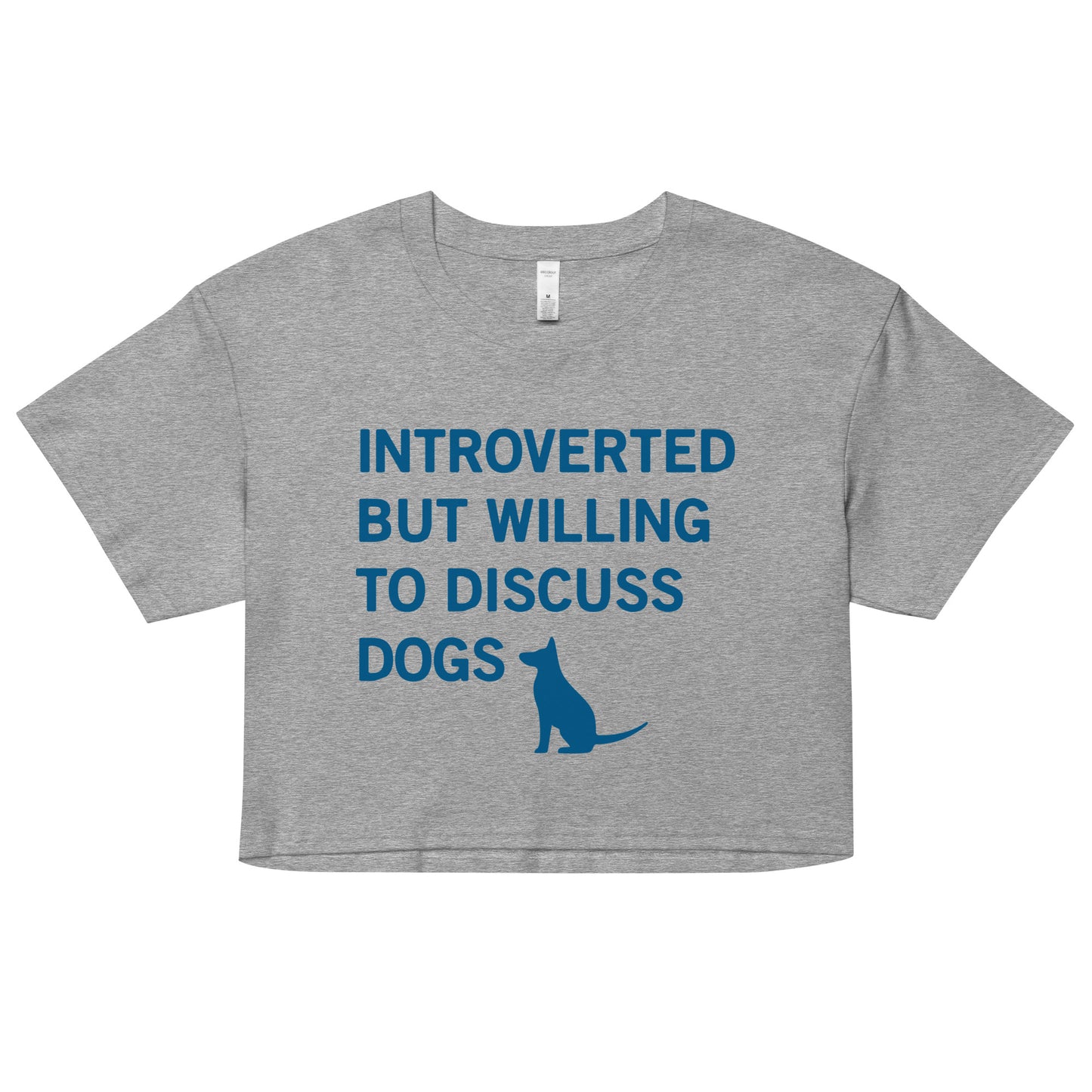 Introverted But Willing To Discuss Dogs Women's Crop Tee