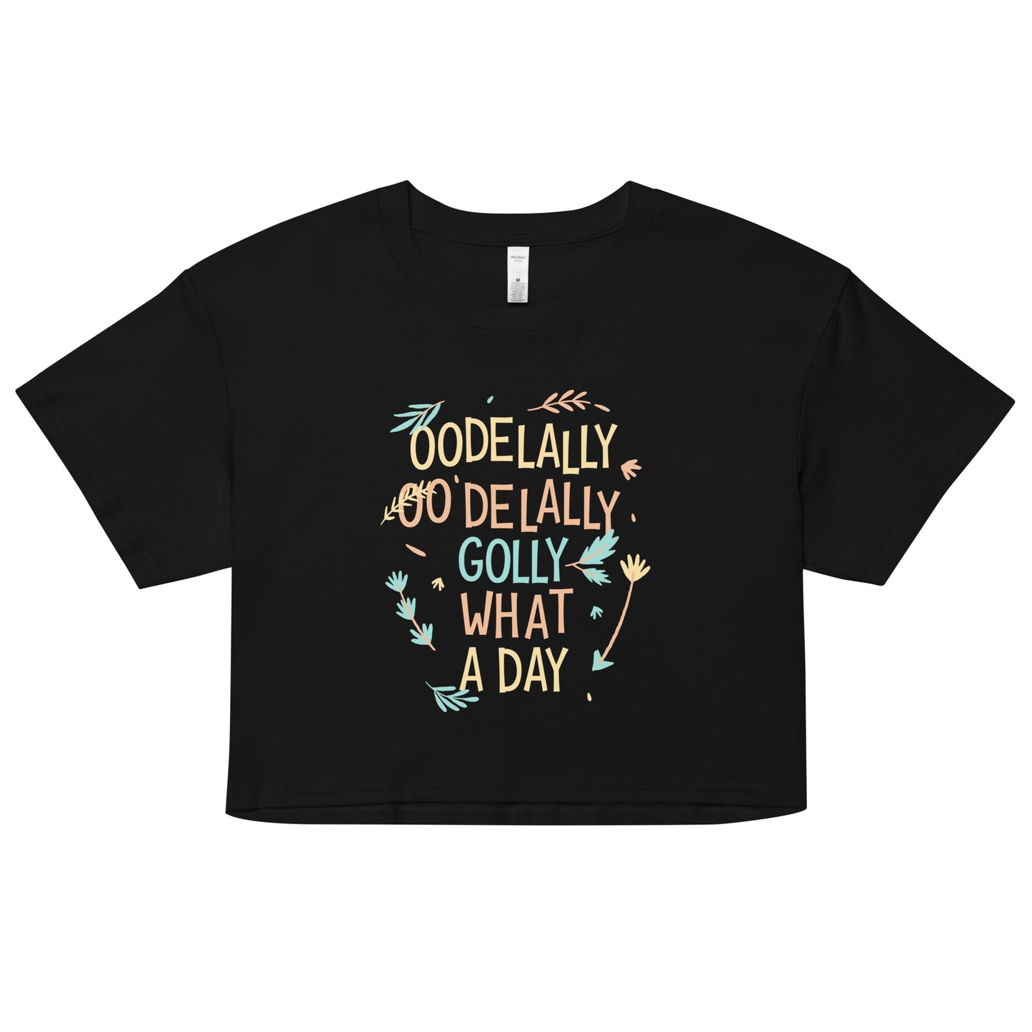 Golly What A Day Women's Crop Tee