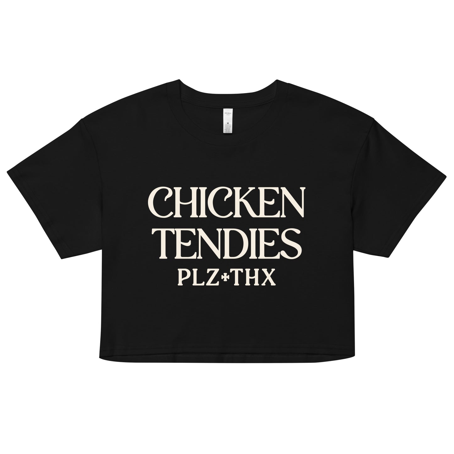 Chicken Tendies Plz Thx Women's Crop Tee