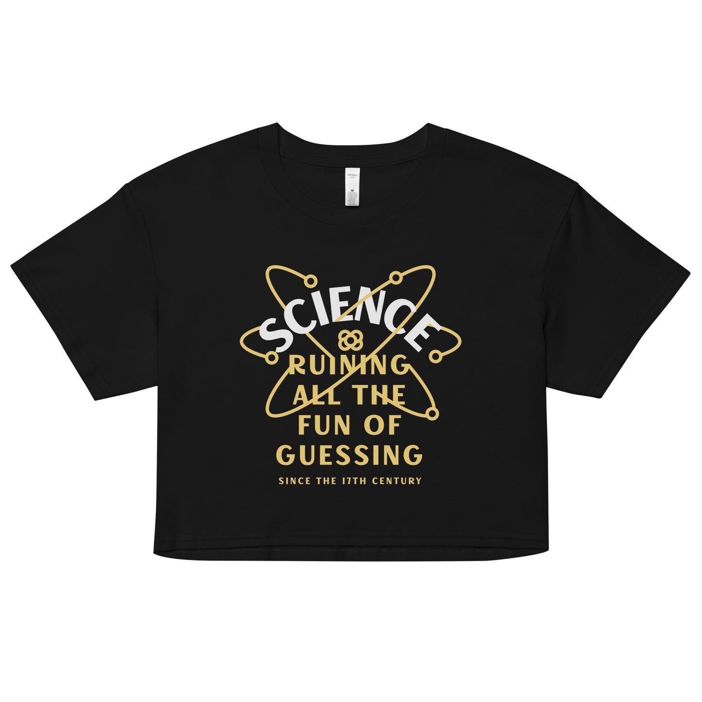 Science Ruining All The Fun Of Guessing Women's Crop Tee