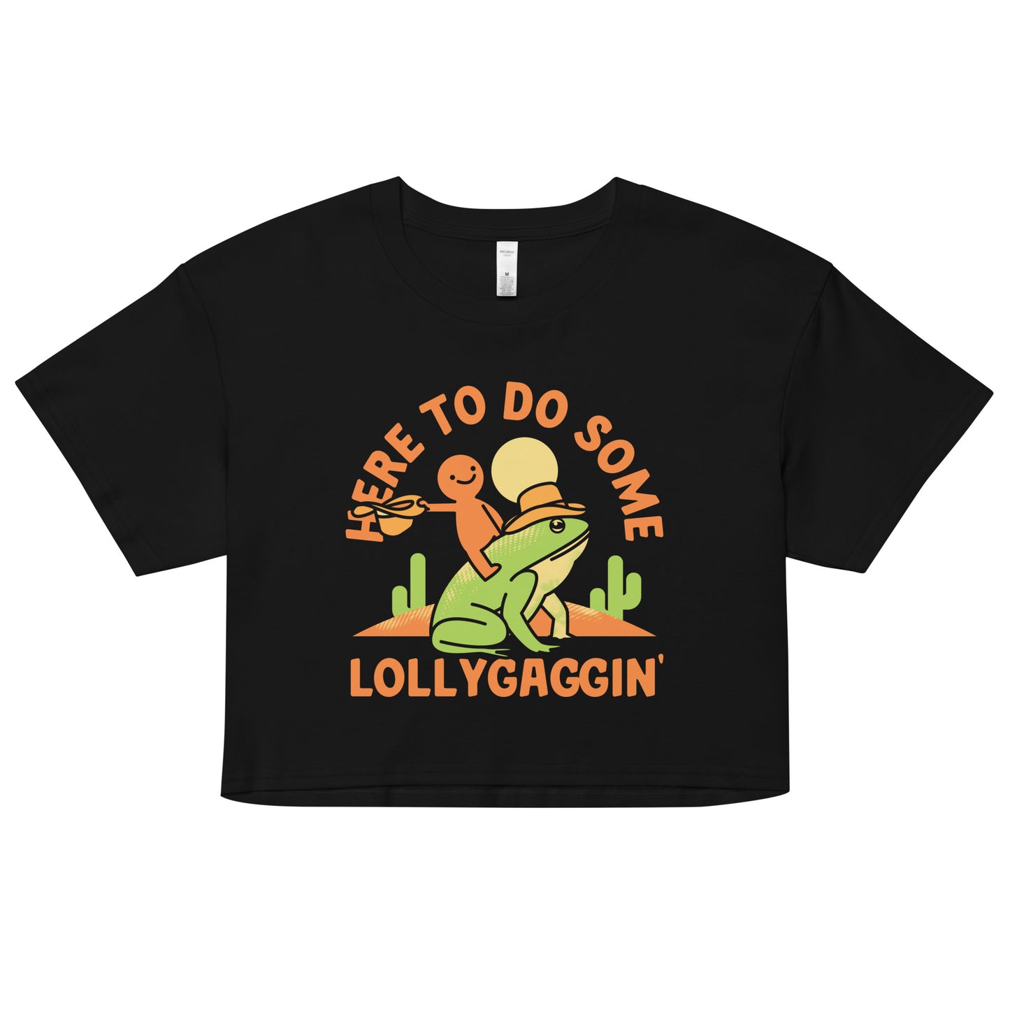 Here To Do Some Lollygaggin Women's Crop Tee