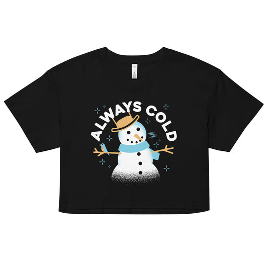 Always Cold Women's Crop Tee