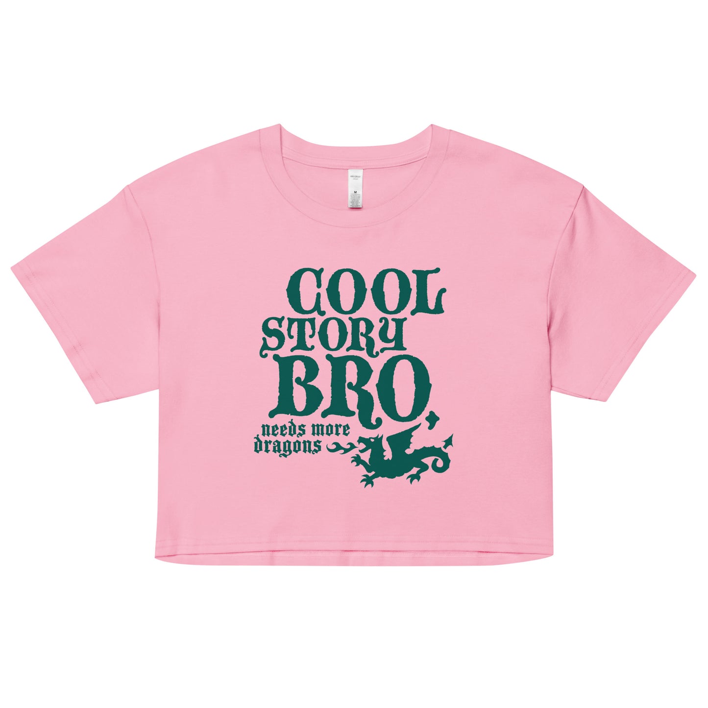 Cool Story Bro, Needs More Dragons Women's Crop Tee