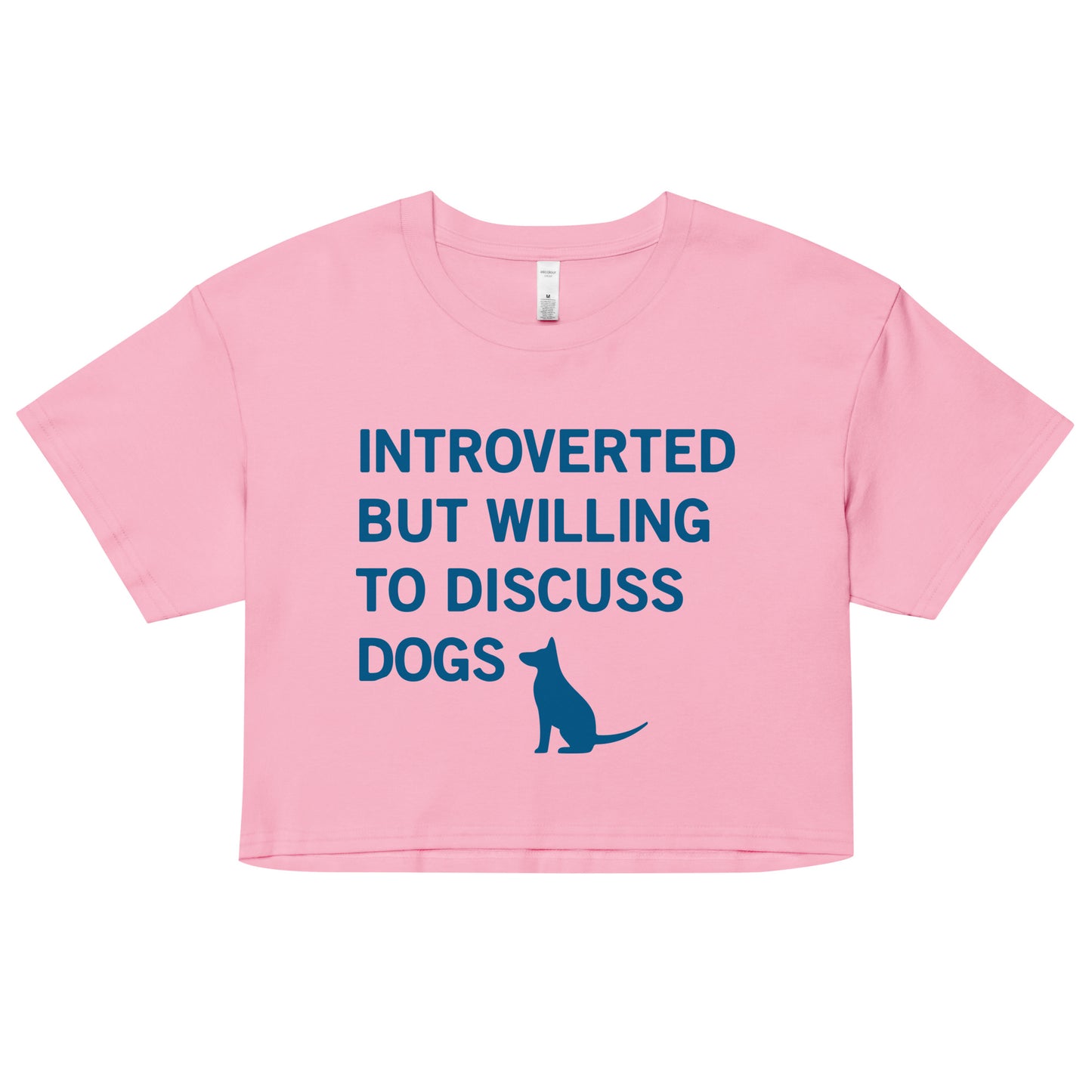 Introverted But Willing To Discuss Dogs Women's Crop Tee