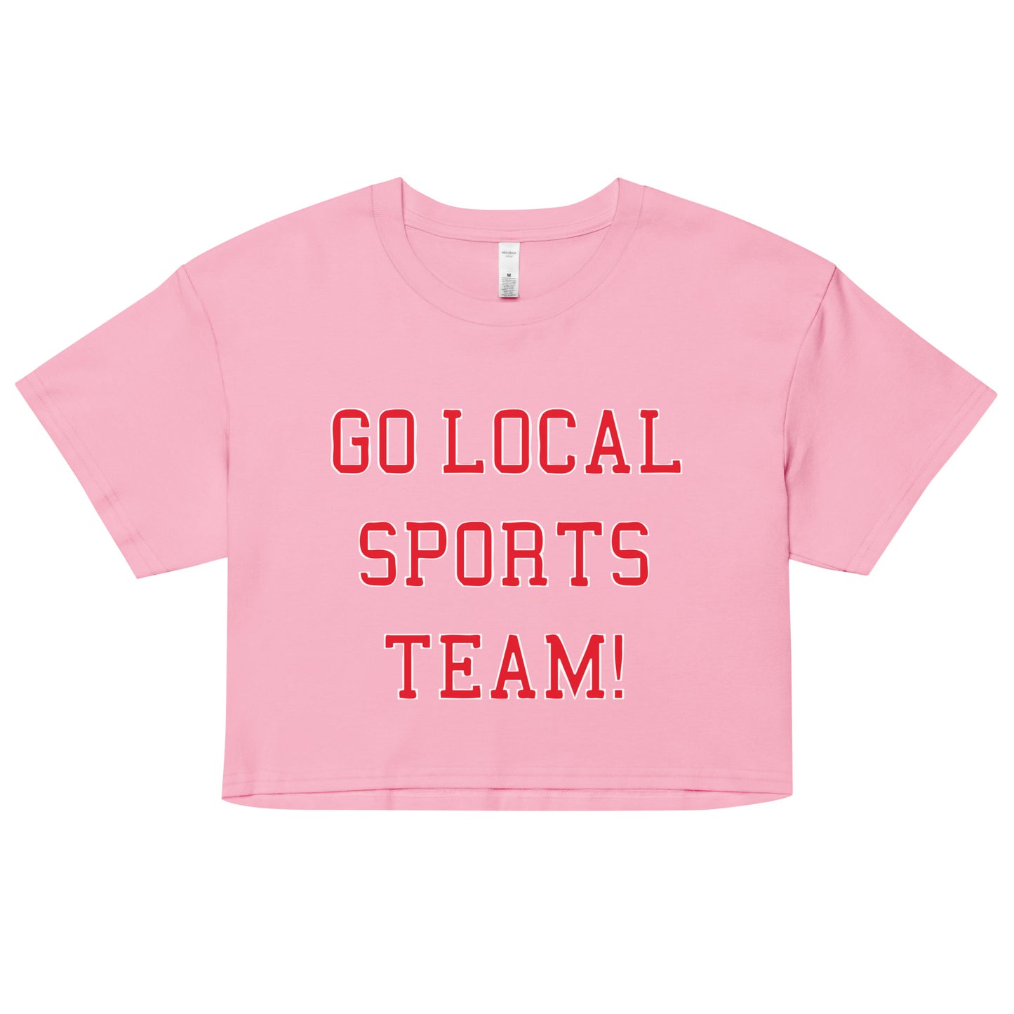 Go Local Sports Team! Women's Crop Tee