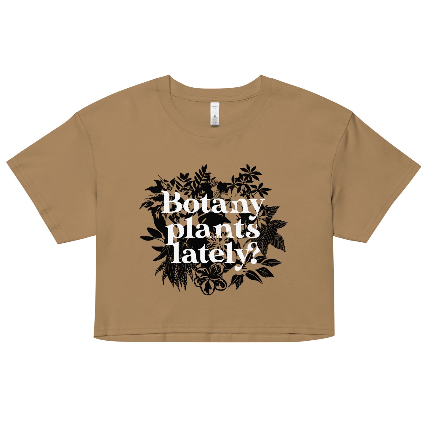 Botany Plants Lately? Women's Crop Tee