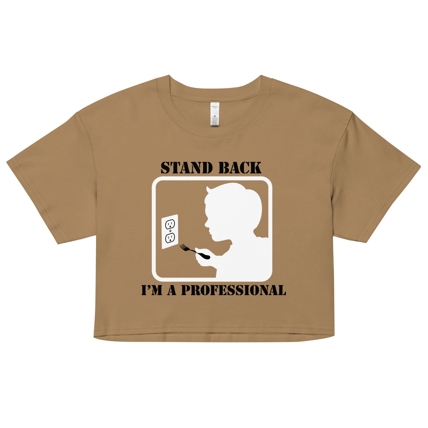 Stand Back, I'm A Professional Women's Crop Tee