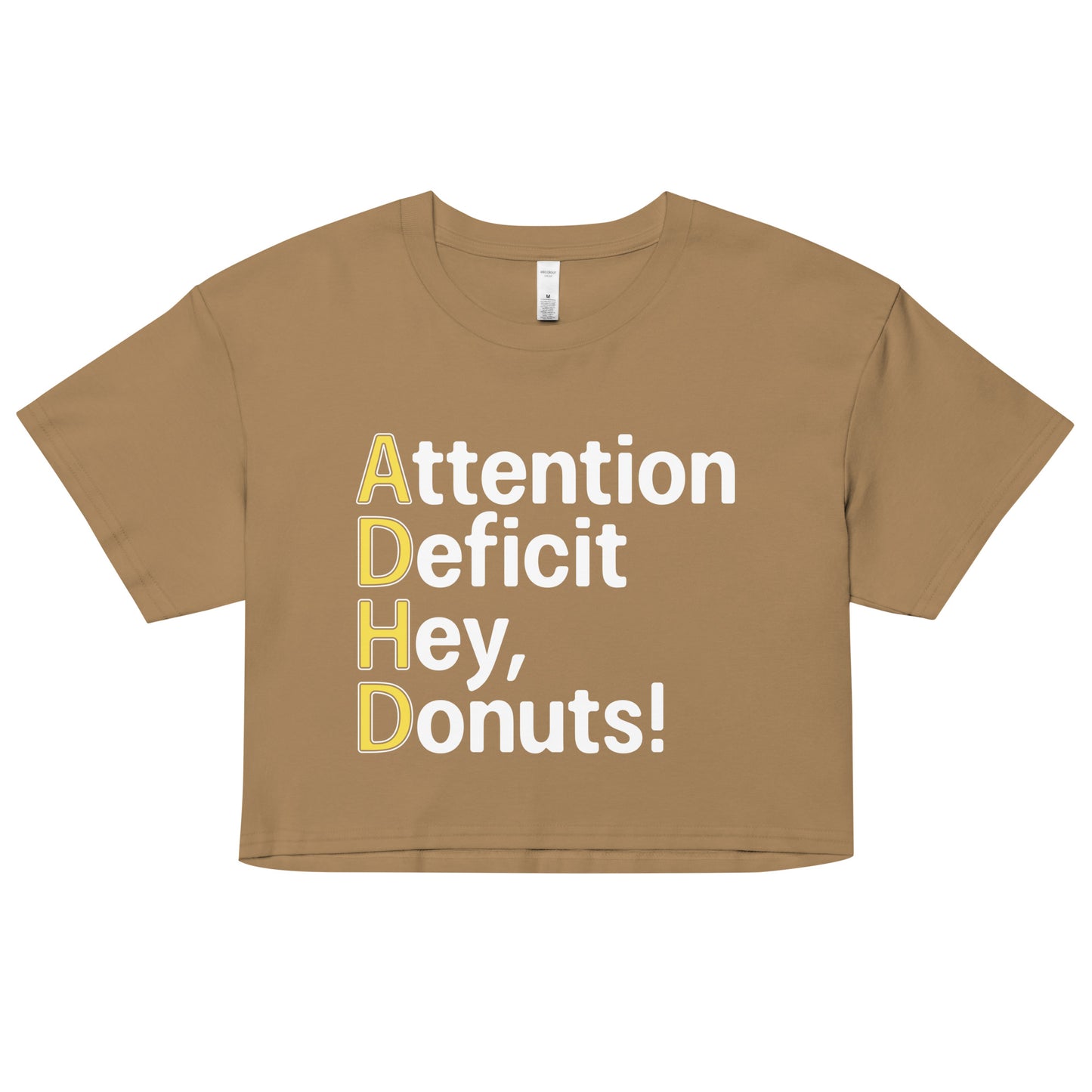 Attention Deficit Hey, Donuts! Women's Crop Tee