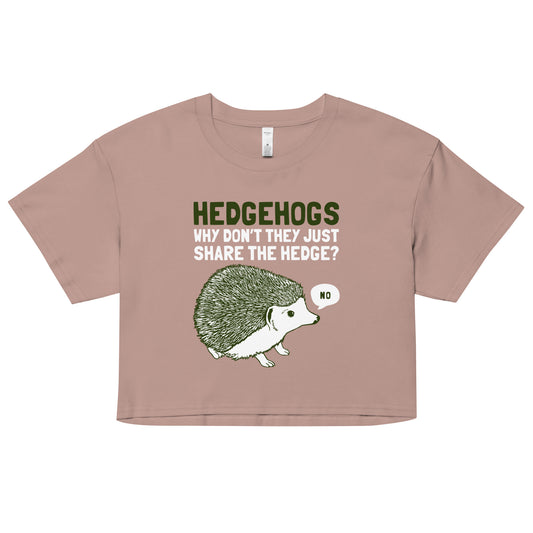 Hedgehogs Can't Share Women's Crop Tee