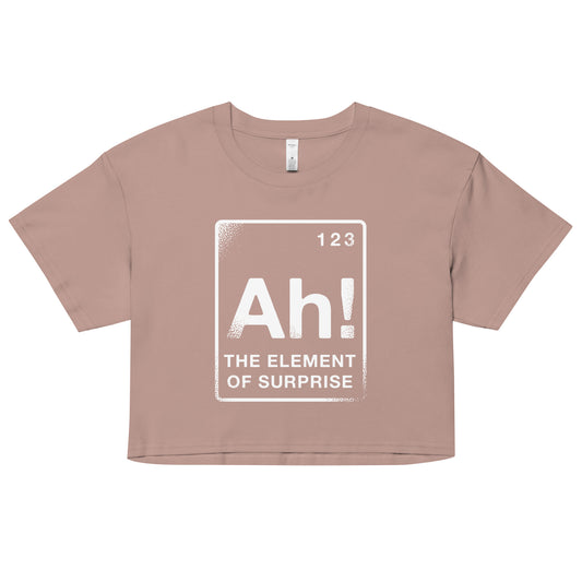 The Element Of Surprise Women's Crop Tee