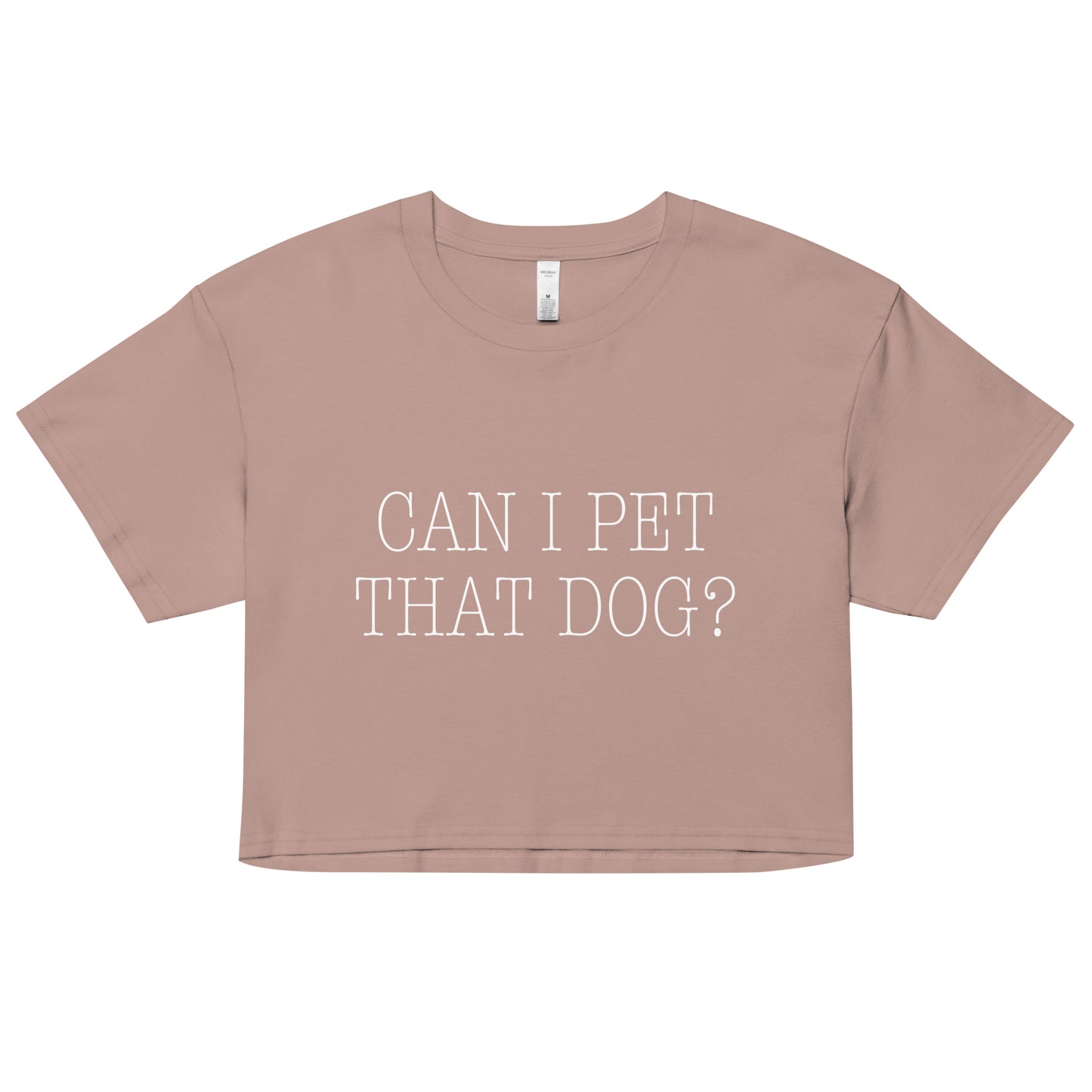 Can I Pet That Dog? Women's Crop Tee