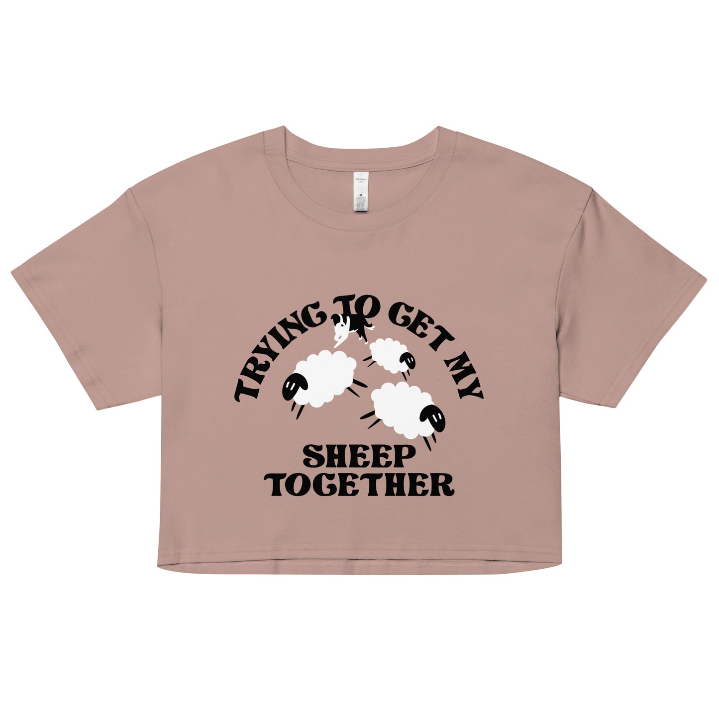 Trying To Get My Sheep Together Women's Crop Tee