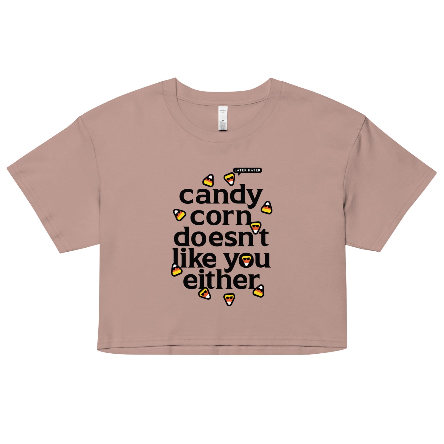 Candy Corn Doesn't Like You Either Women's Crop Tee