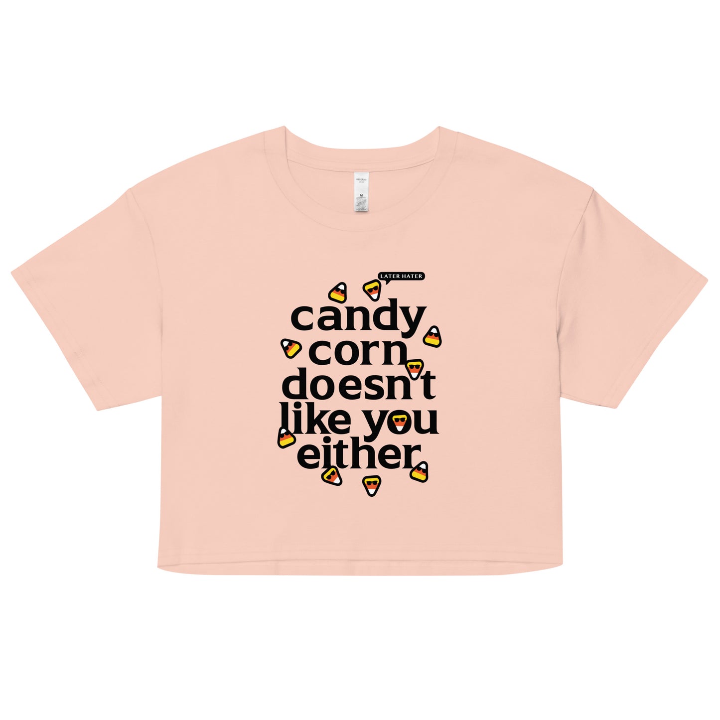 Candy Corn Doesn't Like You Either Women's Crop Tee