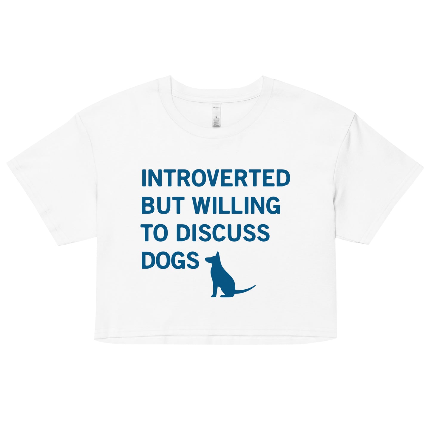 Introverted But Willing To Discuss Dogs Women's Crop Tee