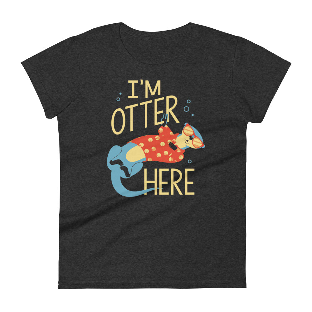 I'm Otter Here Women's Signature Tee