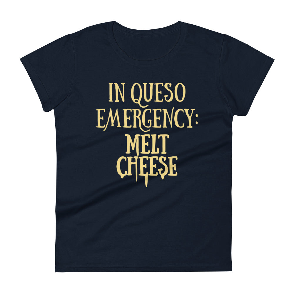 In Queso Emergency: Melt Cheese Women's Signature Tee