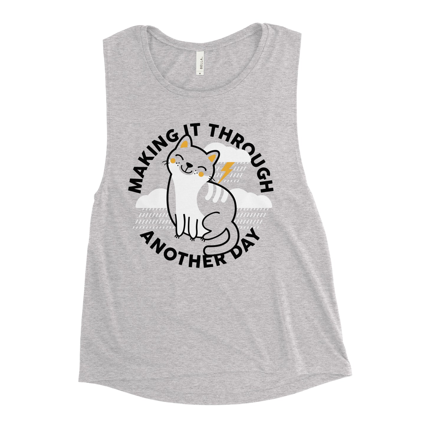 Making It Through Another Day Women's Muscle Tank