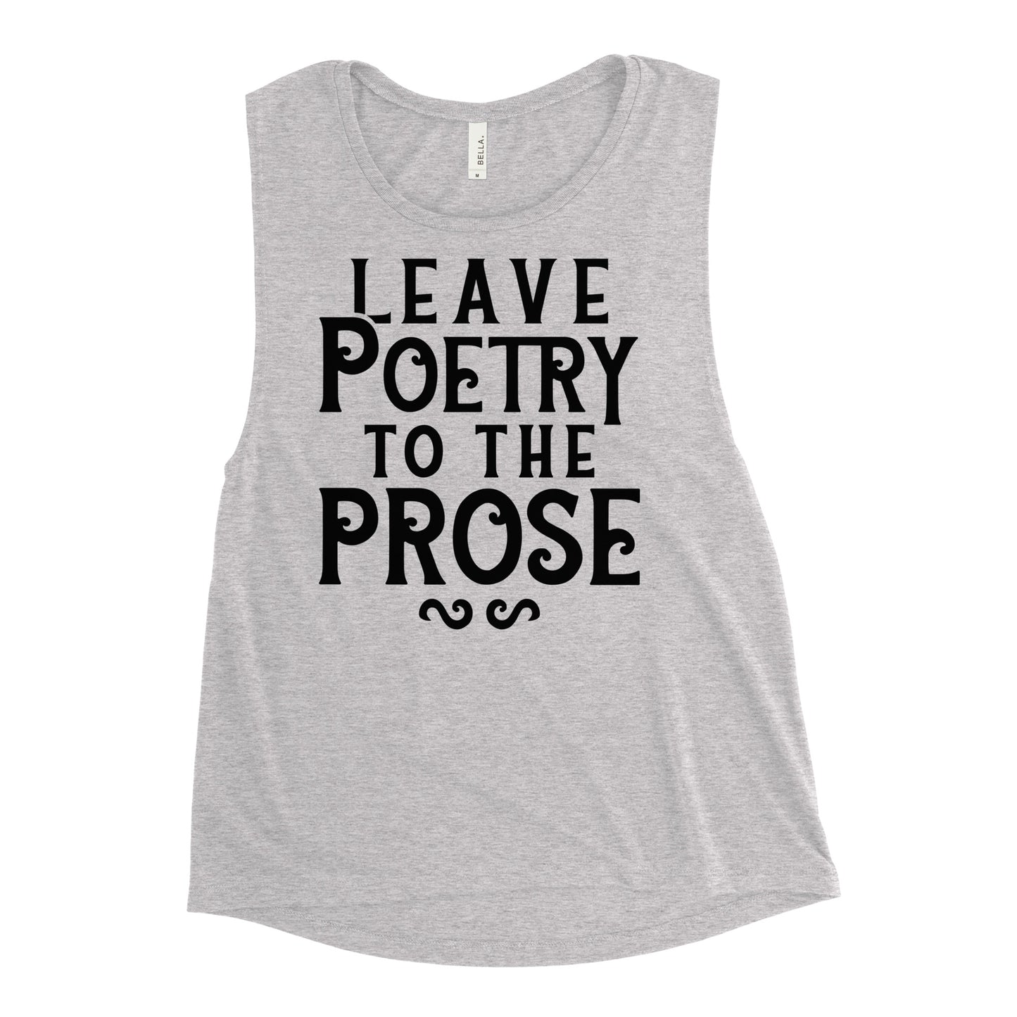 Leave Poetry To The Prose Women's Muscle Tank