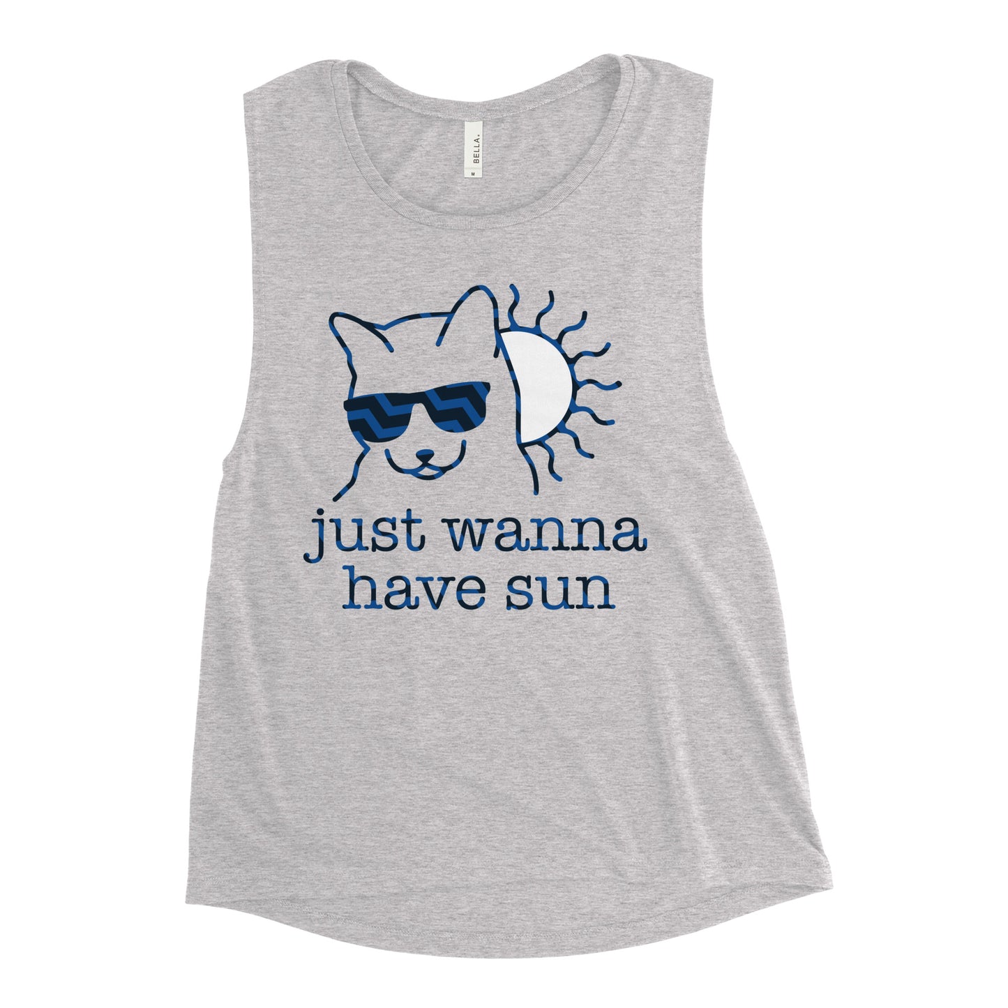 Just Wanna Have Sun Women's Muscle Tank