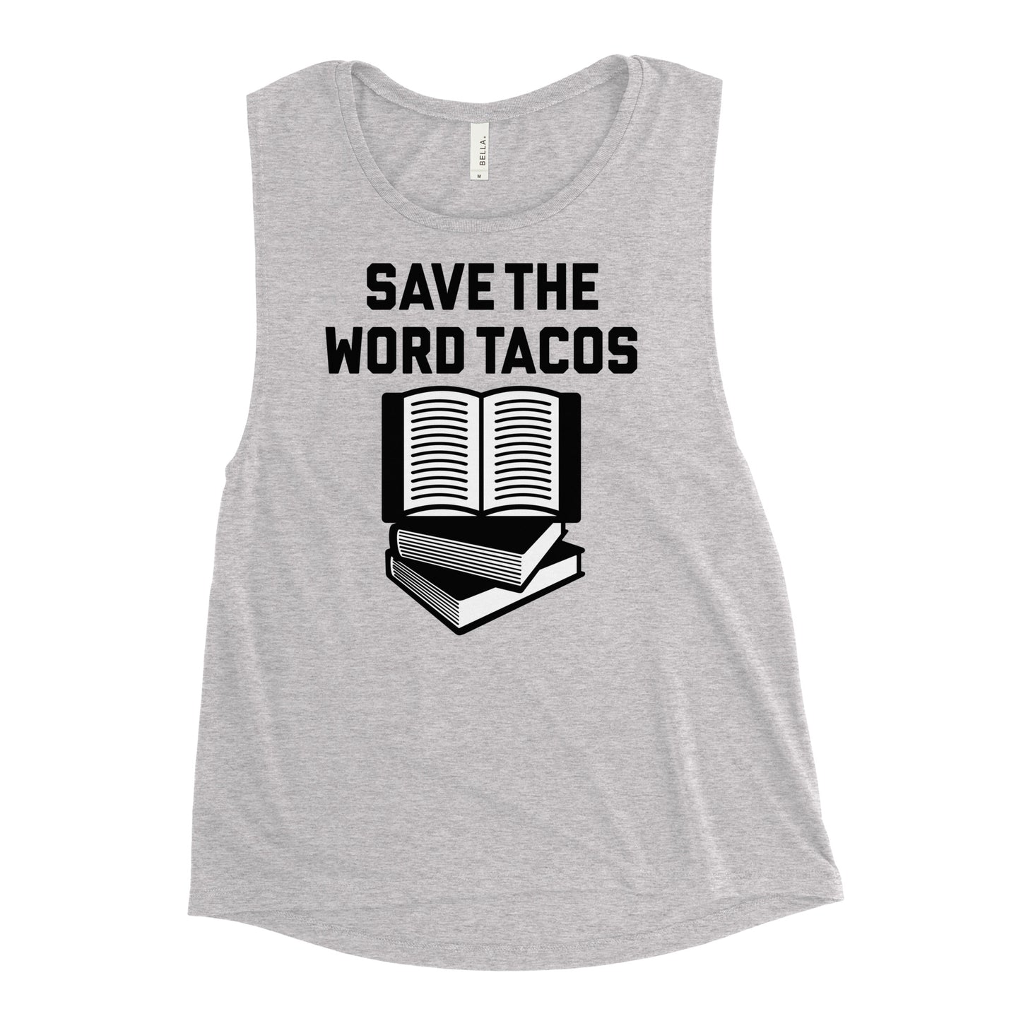 Save The Word Tacos Women's Muscle Tank