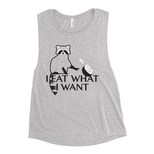 I Eat What I Want Women's Muscle Tank