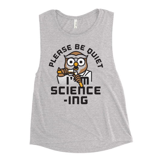 I'm Science-ing Women's Muscle Tank