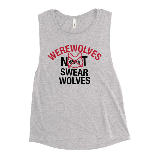 Werewolves Not Swearwolves Women's Muscle Tank