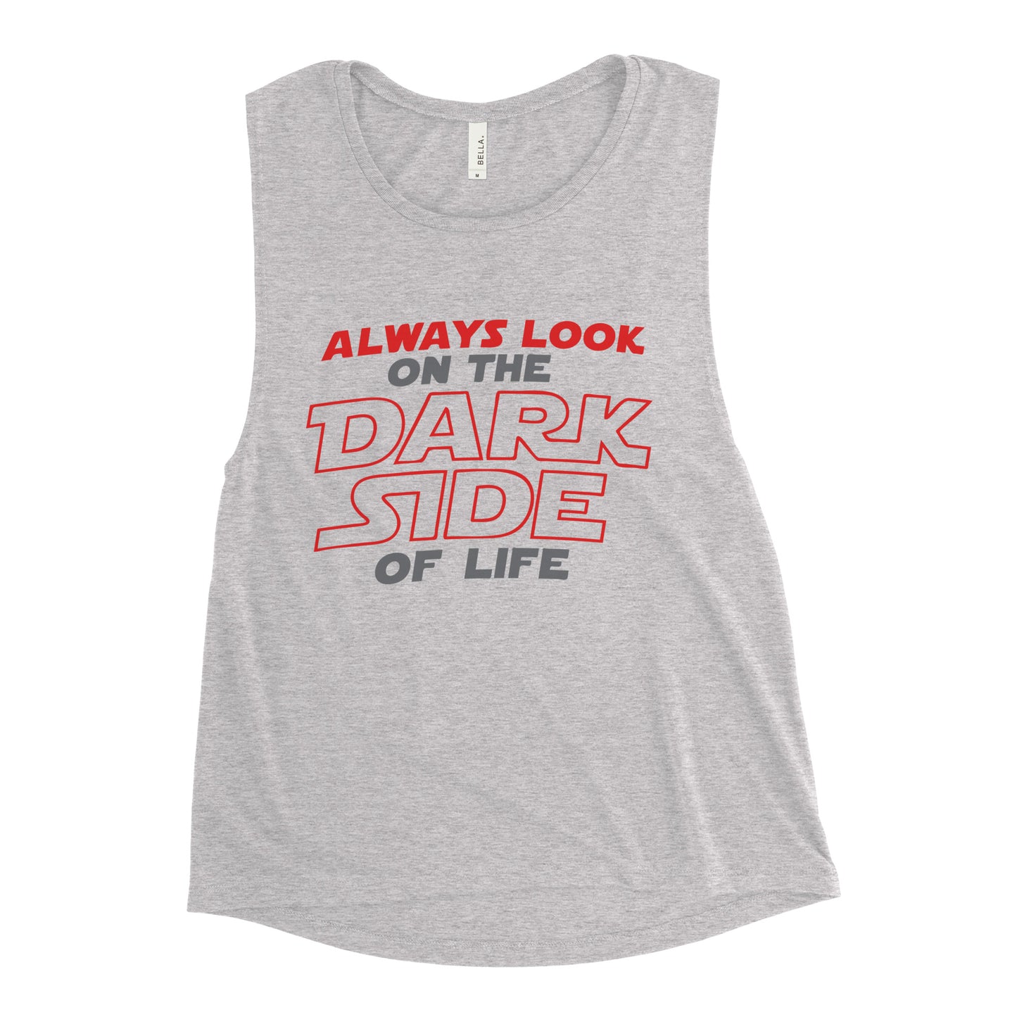 Always Look On The Dark Side Of Life Women's Muscle Tank