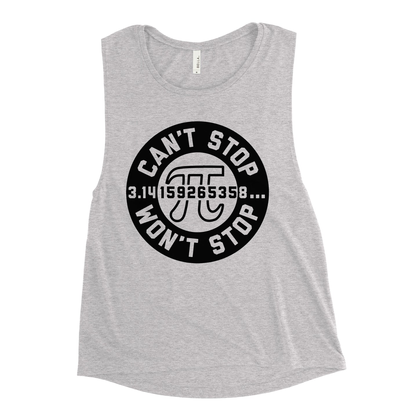 Can't Stop Won't Stop Women's Muscle Tank