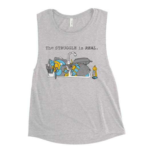 The Struggle Is Real Women's Muscle Tank