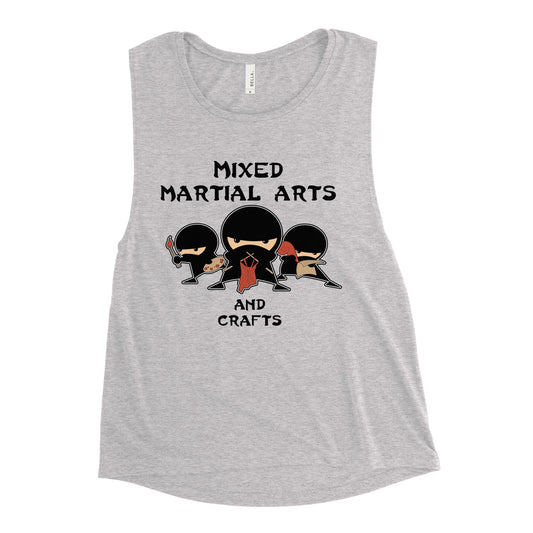 Mixed Martial Arts and Crafts Women's Muscle Tank