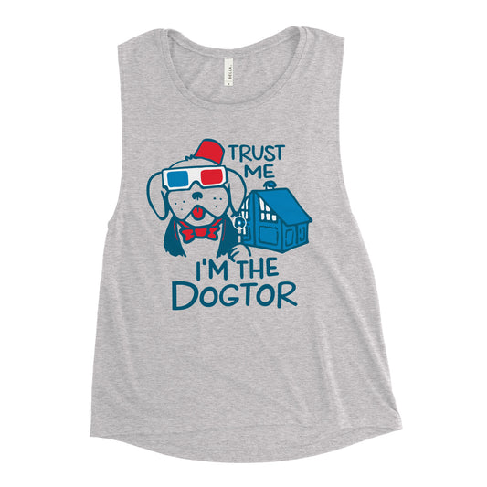 Trust Me, I'm The Dogtor Women's Muscle Tank