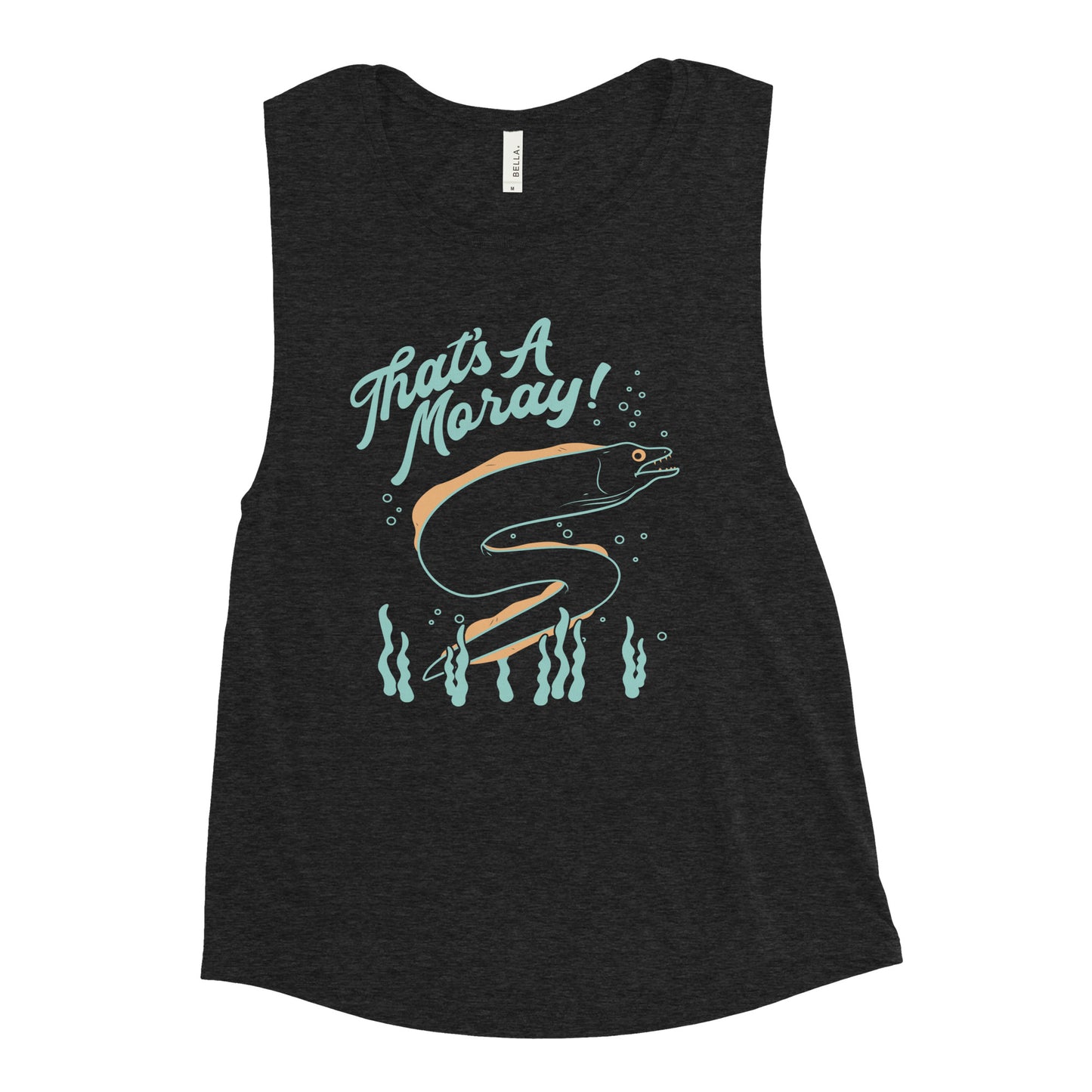 That's A Moray! Women's Muscle Tank