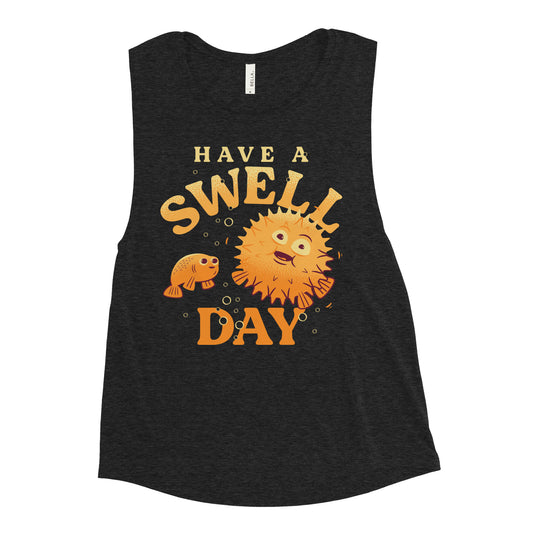 Have A Swell Day Women's Muscle Tank