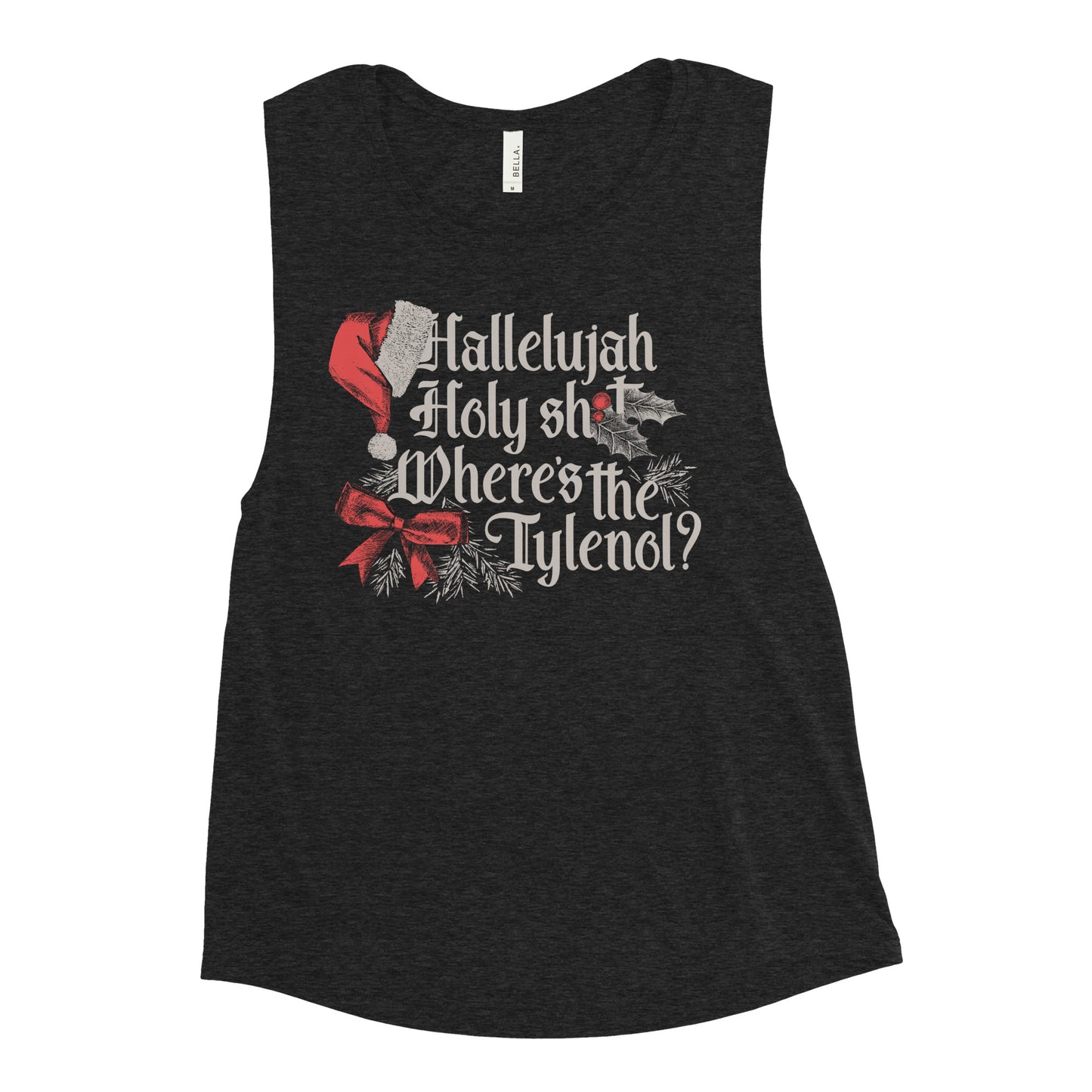 Where's The Tylenol? Women's Muscle Tank