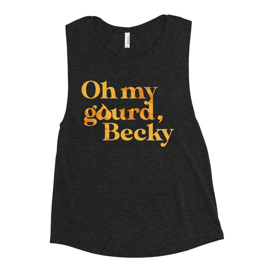 Oh My Gourd Becky Women's Muscle Tank