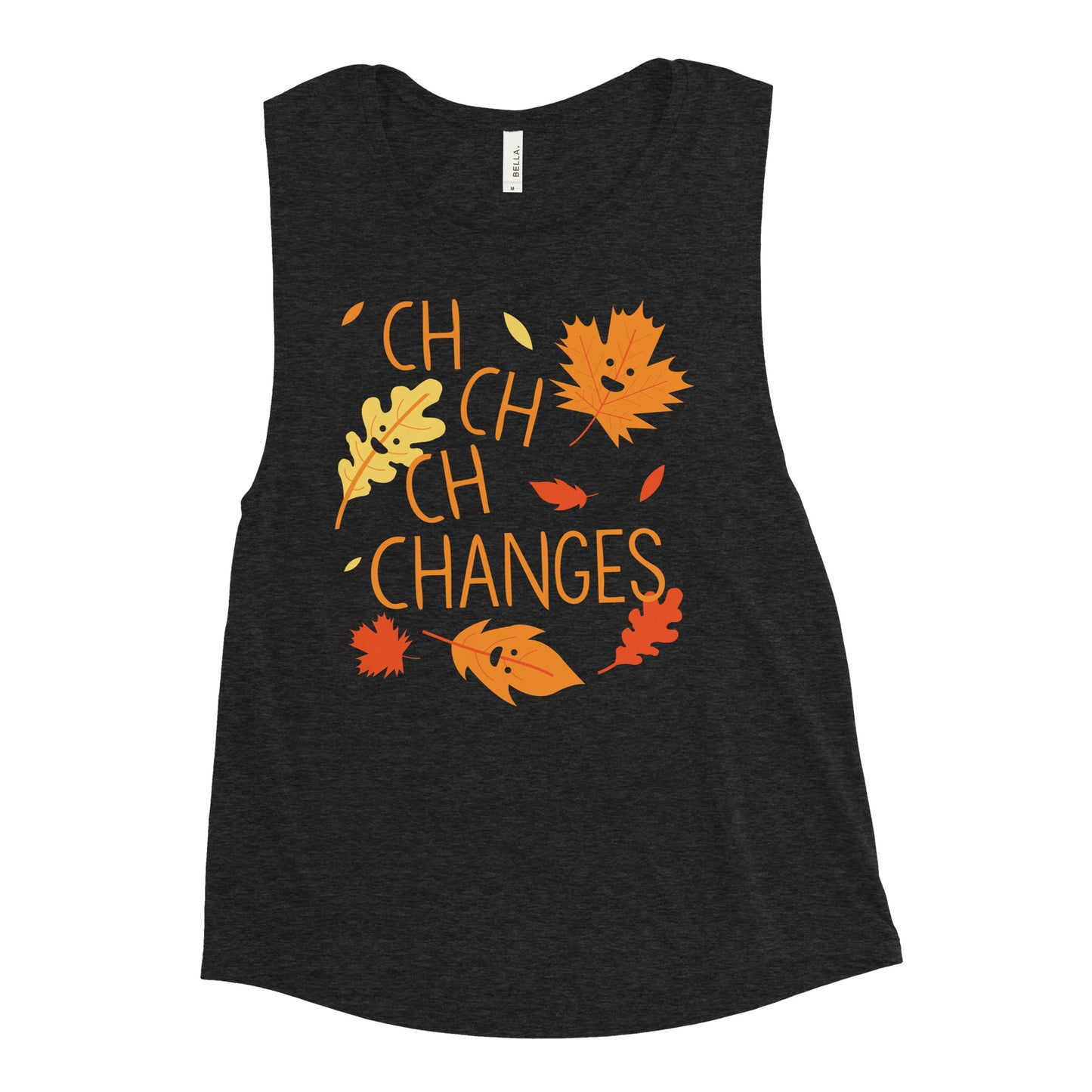 Ch-Ch-Ch-Changes Women's Muscle Tank