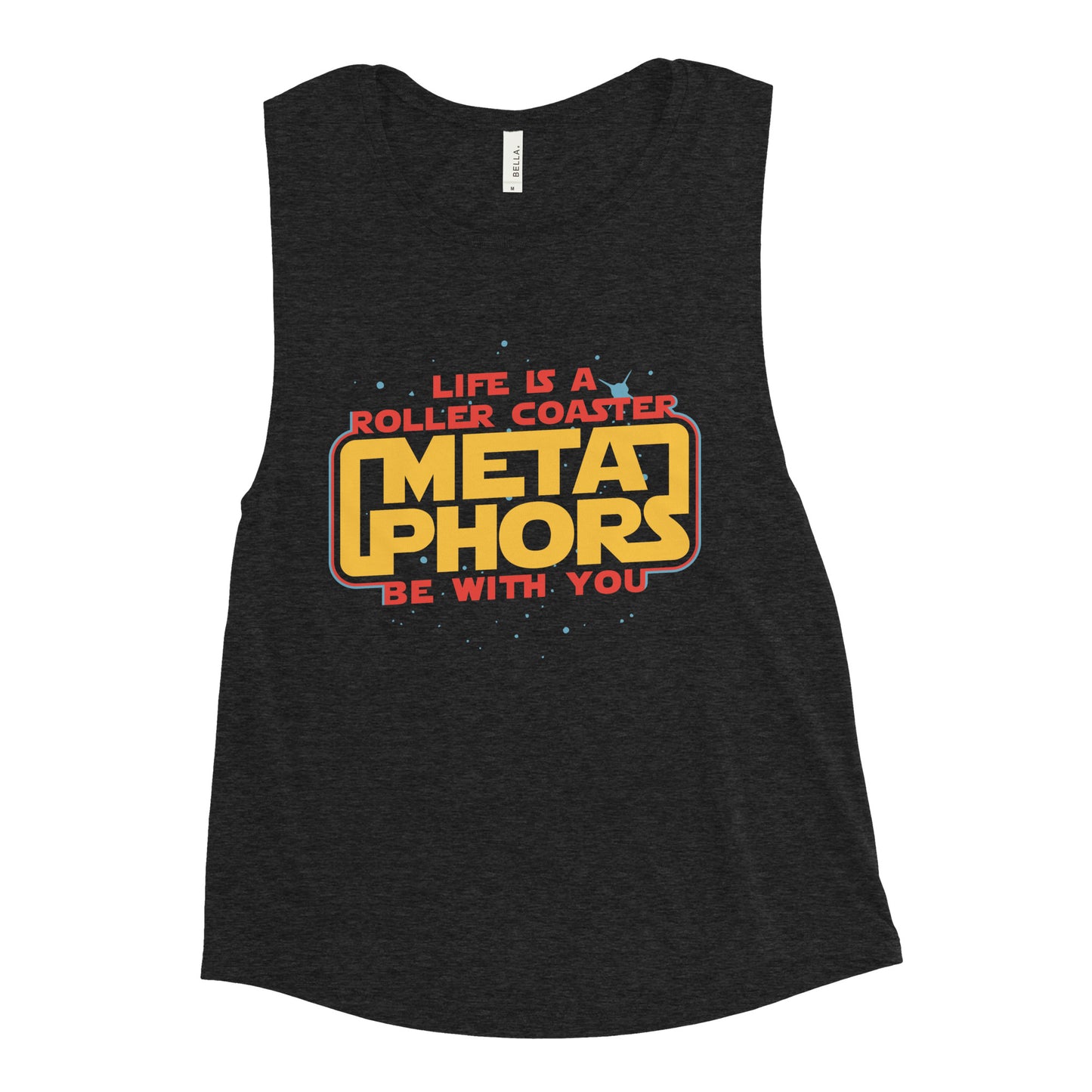 Meta Phors Be With You Women's Muscle Tank