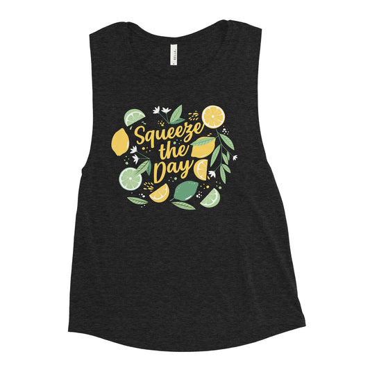 Squeeze The Day Women's Muscle Tank