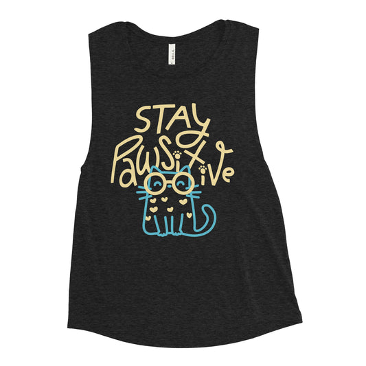 Stay Pawsitive Women's Muscle Tank